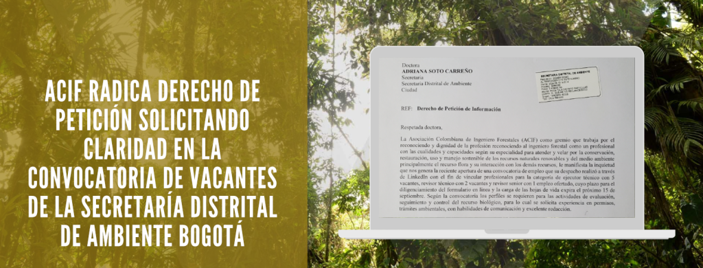 ACIF Radica Derecho de Petición Solicitando Claridad en la Convocatoria de Vacantes de la Secretaría Distrital de Ambiente Bogotá